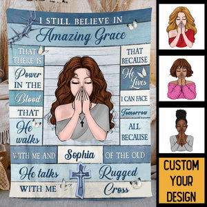 I Still Believe In Amazing Grace - Personalized Blanket - Meaningful Gift For Birthday
