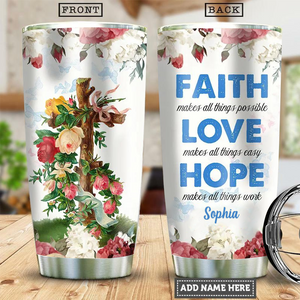 Jesus Faith Love And Hope Rose Personalized Tumbler