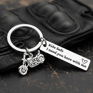 Personalized Motorbike Keychain β Ride Safe I Need You Here With Me β Biker Gift