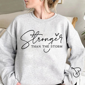 KISSFAITH-Stronger Than The Storm Sweatshirt, Inspirational Women Gift