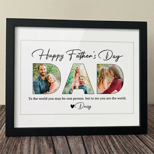 Happy Father's Day - Upload Photo Picture Frame Poster
