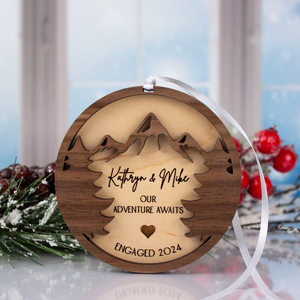 Our Adventure Awaits - First Christmas Custom Engaged Ornament