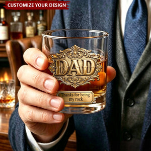 Thanks For Being My Rocks - Personalized Father Whiskey Glass
