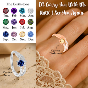 I'm Always With You, Personalized Birthstone Memorial Ring