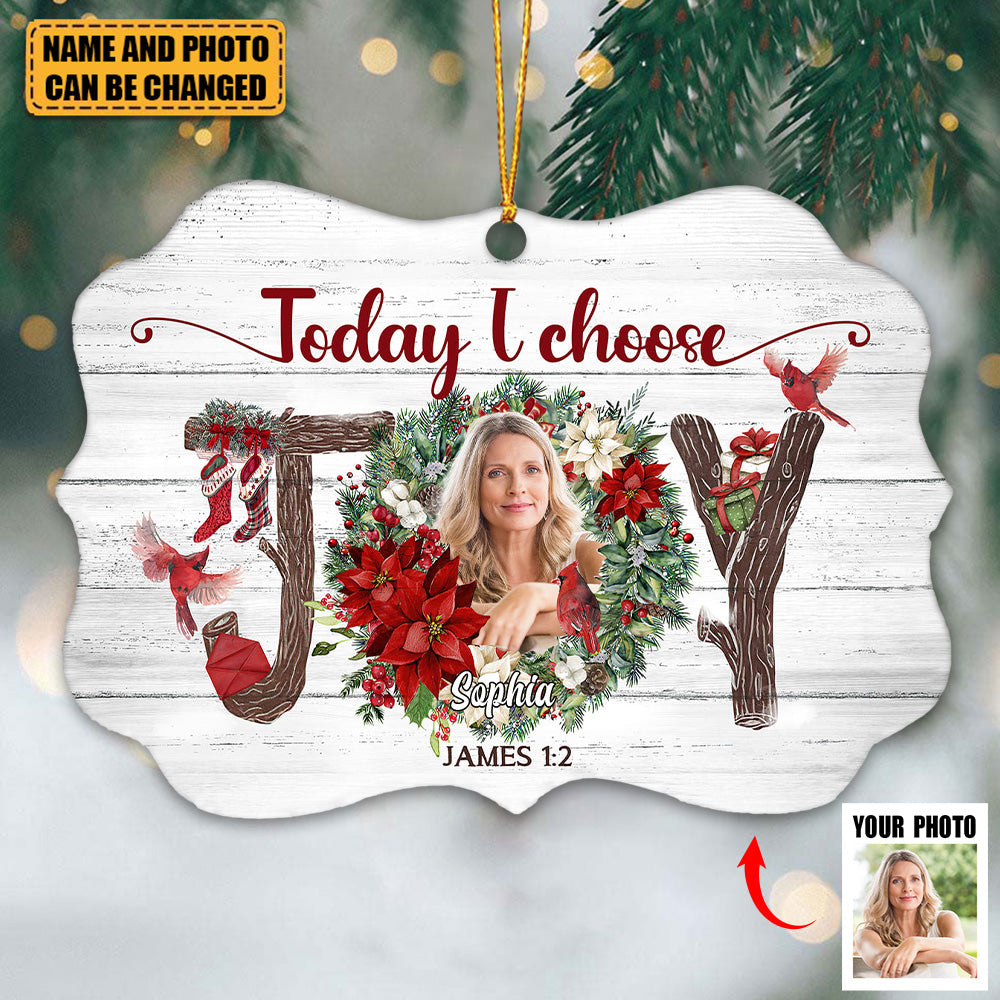 Today I Choose Joy-Personalized Gift For Christians