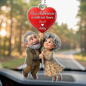 Our Adventure Is Still Out There Old Couple - Personalized Car Hanger