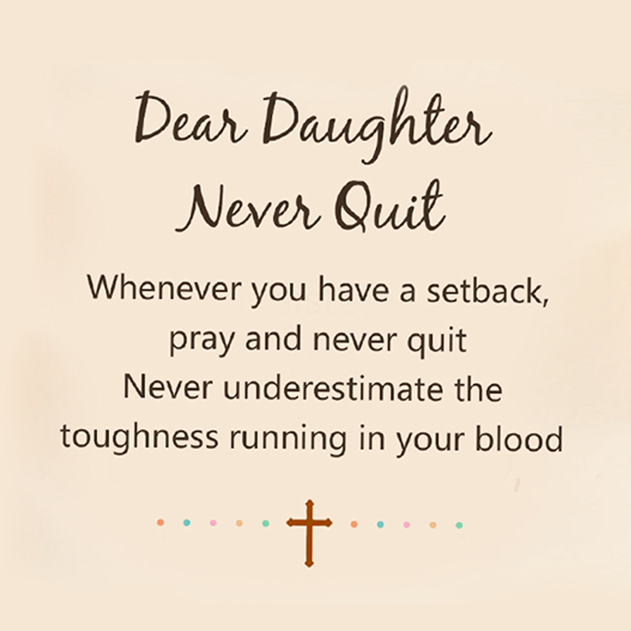 KISSFAITH-Dear Daughter Pray And Never Quit Cross Bracelet