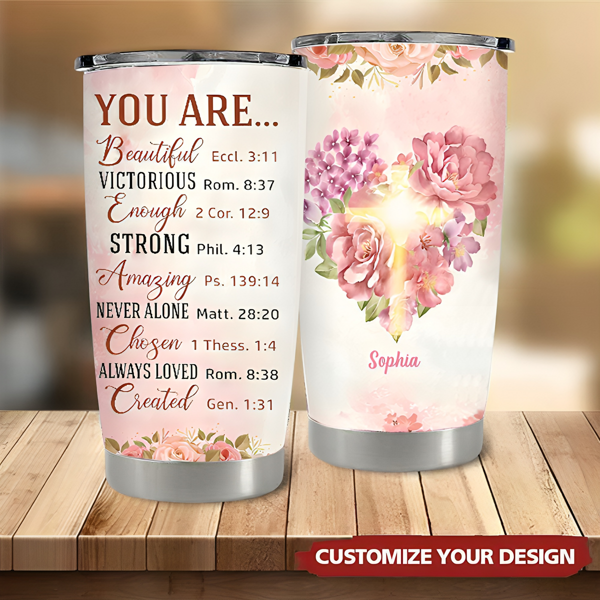 Pretty Personalized Tumbler-- Inspirational Gifts for Women