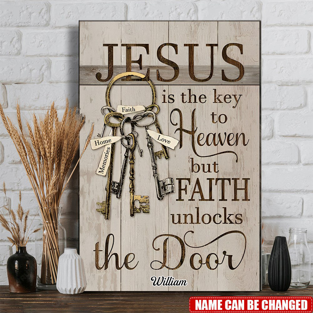 Personalized Jesus is The Key To Heaven Poster - kissfaith