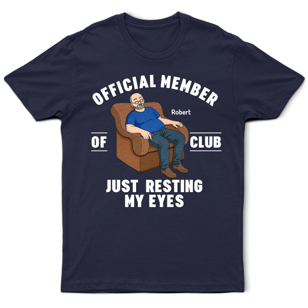 Father's Day Gifts, I'm Just Resting My Eyes - Personalized T-Shirt