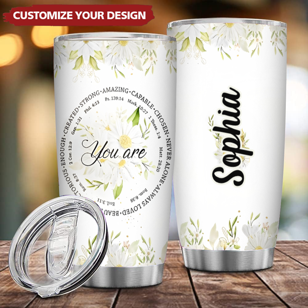 Personalized Christian Tumbler- Custom Name You Are